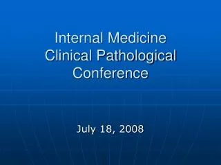 Internal Medicine Clinical Pathological Conference