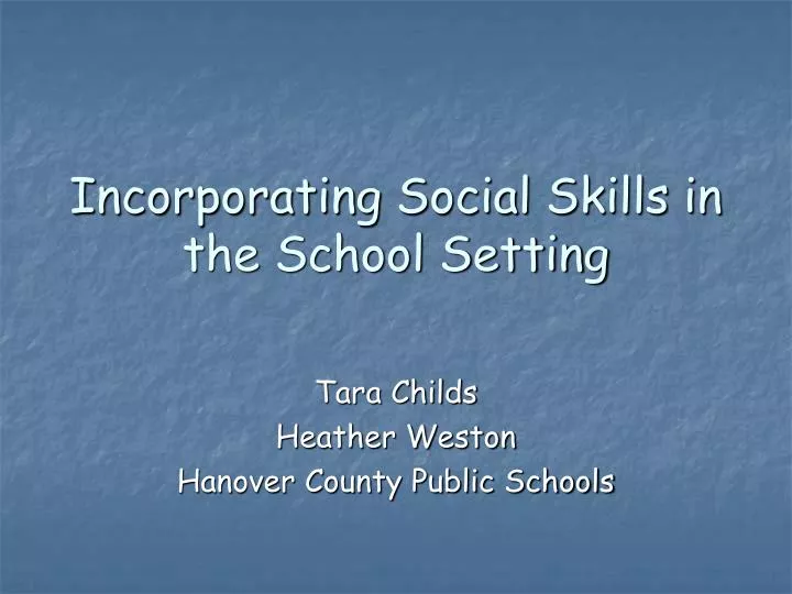 incorporating social skills in the school setting