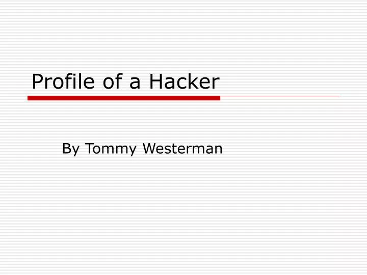profile of a hacker