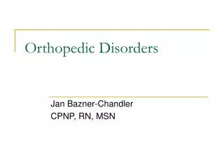 Orthopedic Disorders