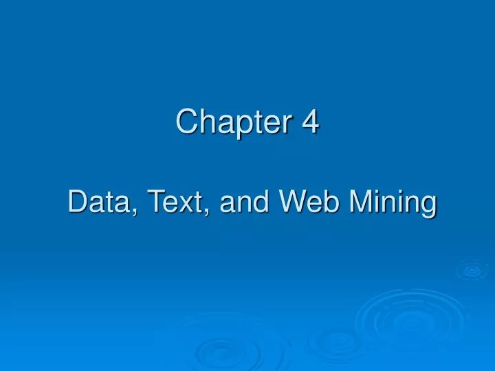 chapter 4 data text and web mining