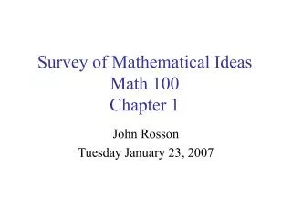 Survey of Mathematical Ideas Math 100 Chapter 1