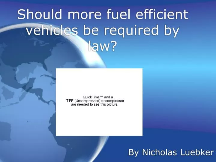should more fuel efficient vehicles be required by law