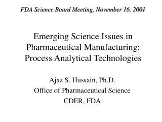 Emerging Science Issues in Pharmaceutical Manufacturing: Process Analytical Technologies