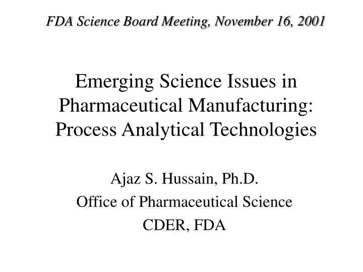 emerging science issues in pharmaceutical manufacturing process analytical technologies