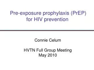 Pre-exposure prophylaxis (PrEP) for HIV prevention