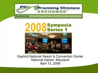 Gaylord National Resort &amp; Convention Center National Harbor, Maryland April 12, 2008