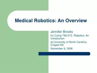 Medical Robotics: An Overview