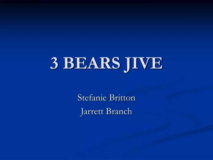 3 bears jive