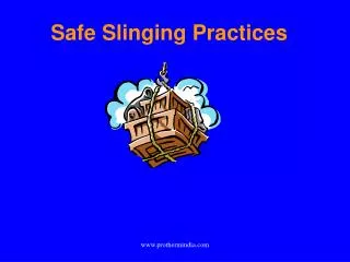 Safe Slinging Practices