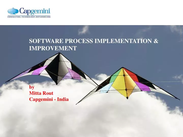 software process implementation improvement by mitta rout capgemini india