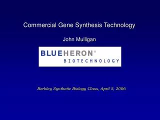 Berkley Synthetic Biology Class, April 5, 2006