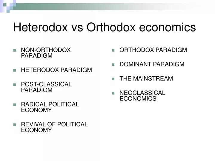 heterodox vs orthodox economics