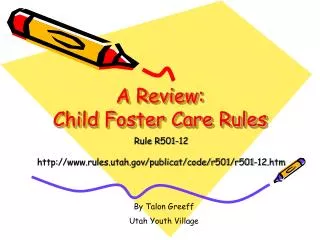 A Review: Child Foster Care Rules