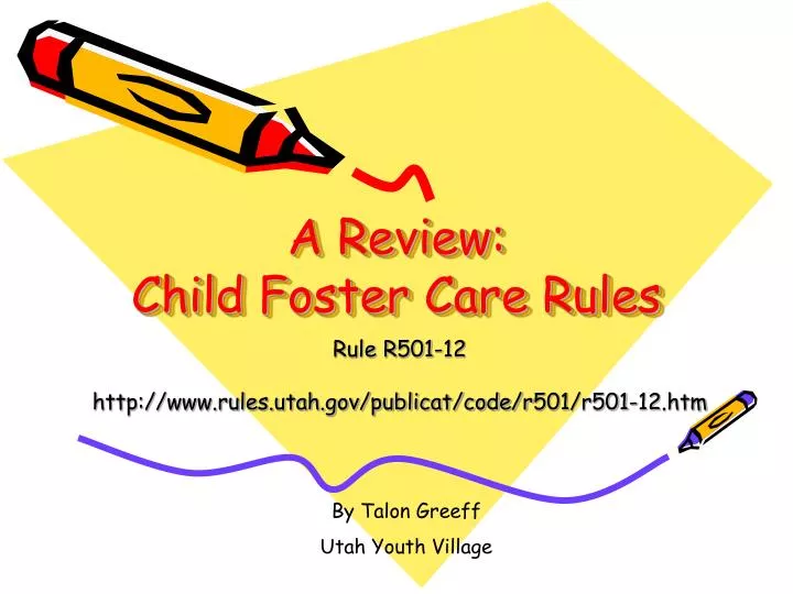 a review child foster care rules