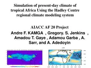 Simulation of present-day climate of tropical Africa Using the Hadley Centre regional climate modeling system
