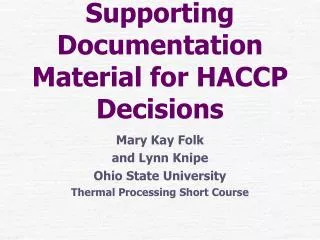 Supporting Documentation Material for HACCP Decisions