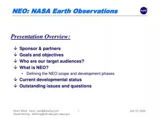 Sponsor &amp; partners Goals and objectives Who are our target audiences? What is NEO? Defining the NEO scope and develo