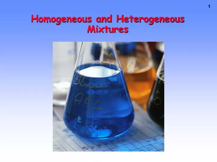 homogeneous and heterogeneous mixtures