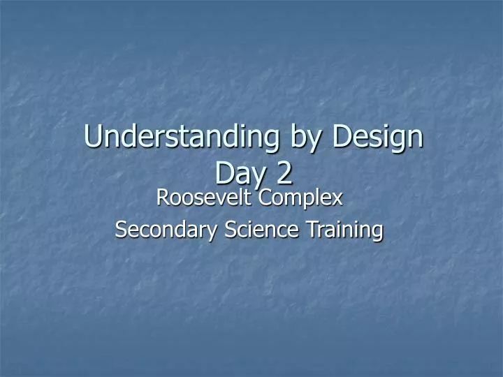 understanding by design day 2