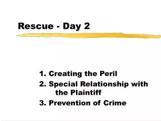 Rescue - Day 2