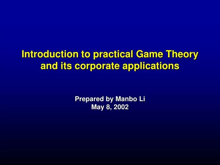 introduction to practical game theory and its corporate applications