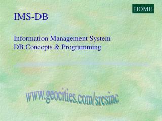 IMS-DB Information Management System DB Concepts &amp; Programming
