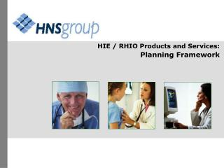 HIE / RHIO Products and Services: Planning Framework