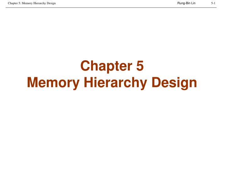 chapter 5 memory hierarchy design