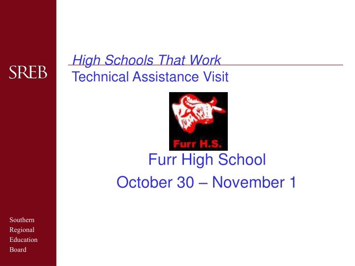 high schools that work technical assistance visit