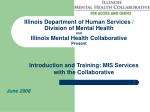 Illinois Department of Human Services / Division of Mental Health and Illinois Mental Health Collaborative Present - slide 1