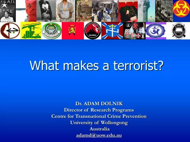 what makes a terrorist