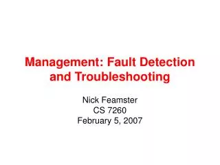Management: Fault Detection and Troubleshooting