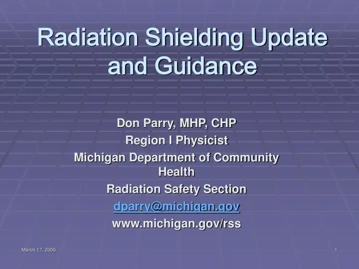 radiation shielding update and guidance
