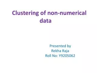 Clustering of non-numerical data