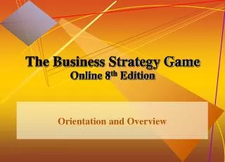 The Business Strategy Game Online 8 th Edition