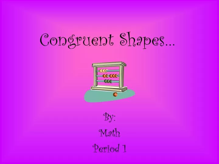 congruent shapes