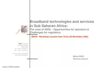 Broadband technologies and services in Sub Saharan Africa: The case of ADSL - Opportunities for operators &amp; Challe