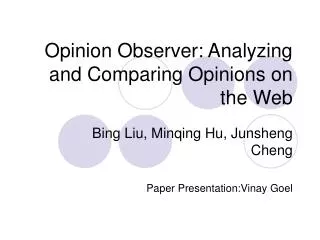Opinion Observer: Analyzing and Comparing Opinions on the Web