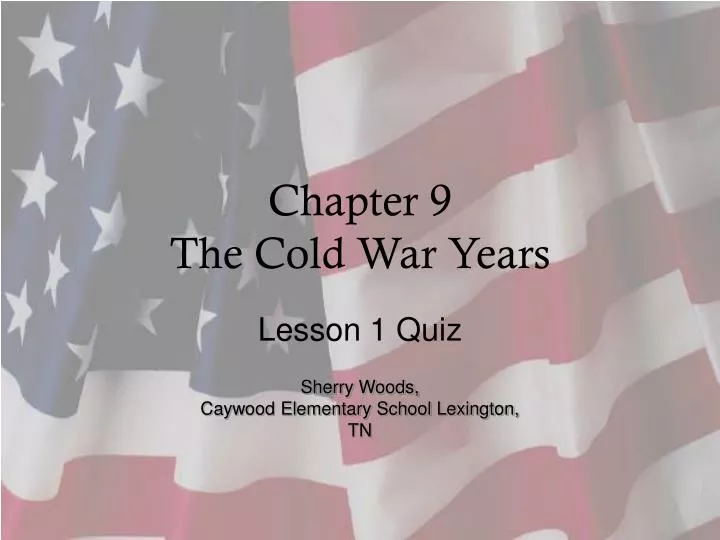 chapter 9 the cold war years