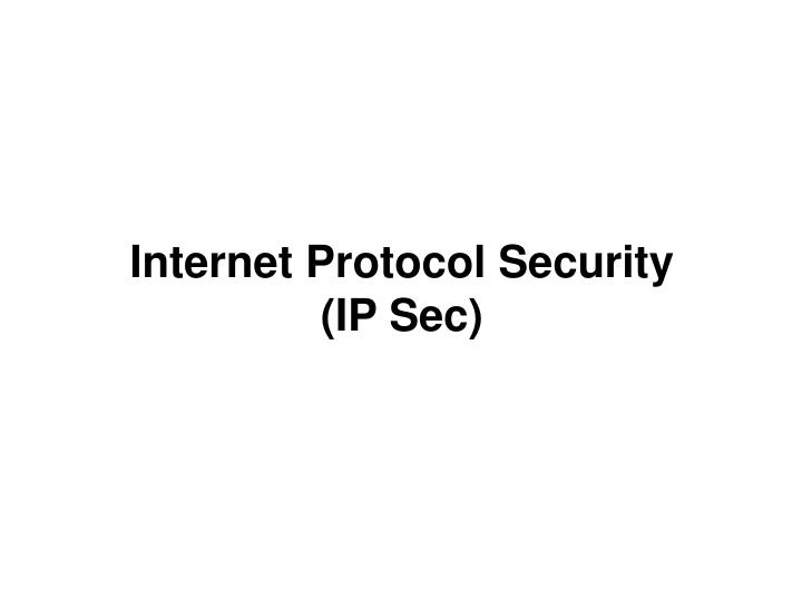 internet protocol security ip sec