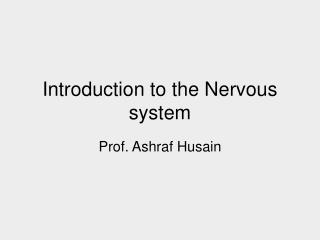 Introduction to the Nervous system
