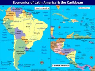 Economics of Latin America &amp; the Caribbean