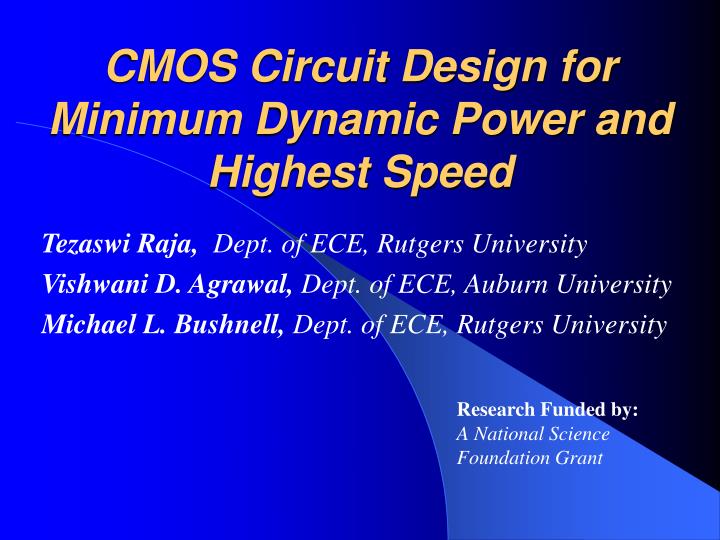 cmos circuit design for minimum dynamic power and highest speed