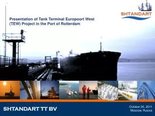Presentation of Tank Terminal Europoort West (TEW) Project in the Port of Rotterdam