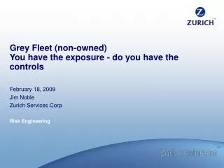 Grey Fleet (non-owned) You have the exposure - do you have the controls