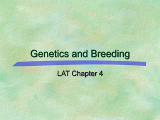 Genetics and Breeding