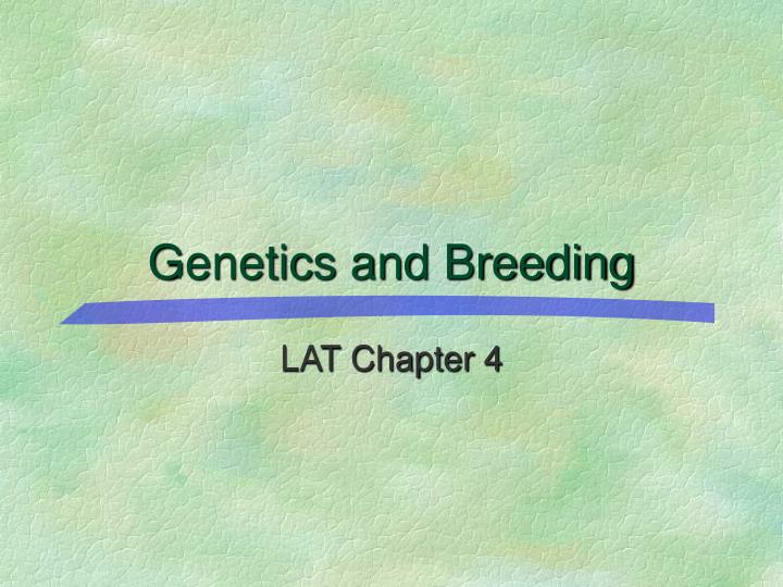 genetics and breeding