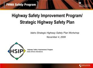 Highway Safety Improvement Program/ Strategic Highway Safety Plan