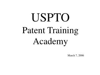 USPTO Patent Training Academy